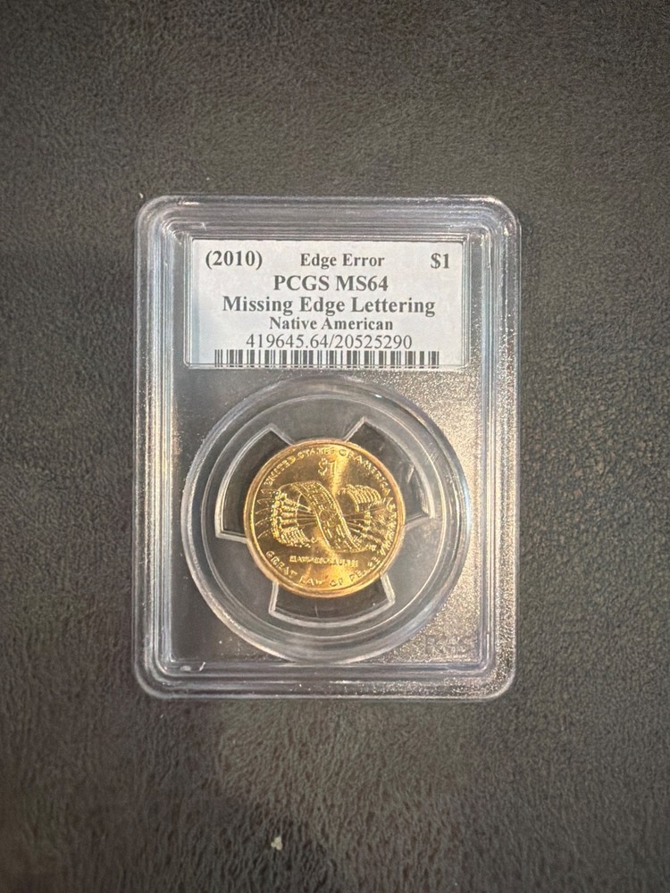 PCGS MS64 2010 Native American dollar coin MISSING edge lettering