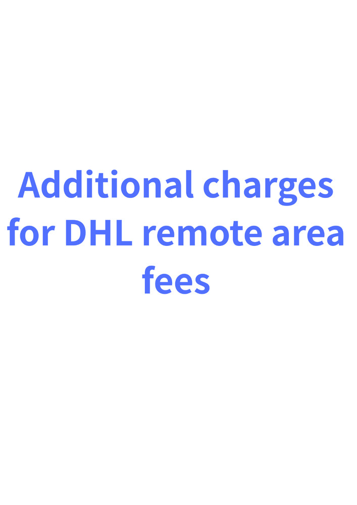 Additional charges for DHL remote area fees
