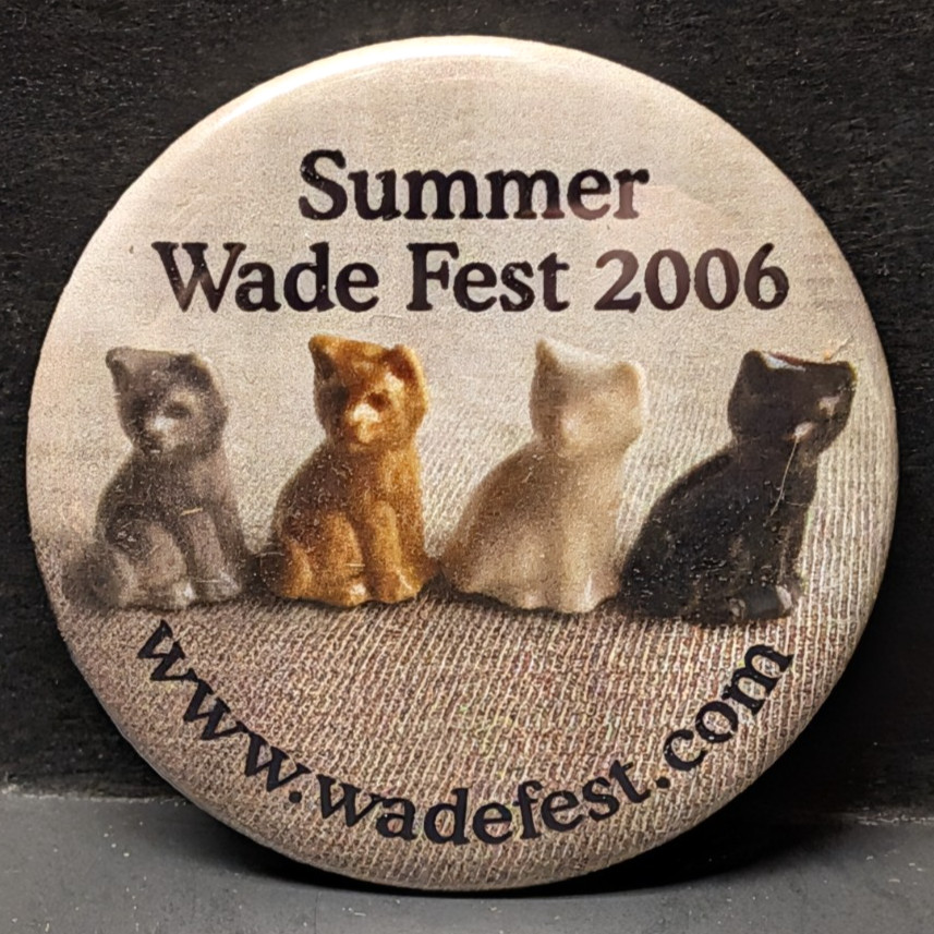Wade Fest Summer 2006 Pinback Button 2 1/8"