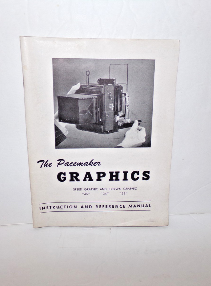 The Graflex Pacemaker Graphics Instruction Manual
