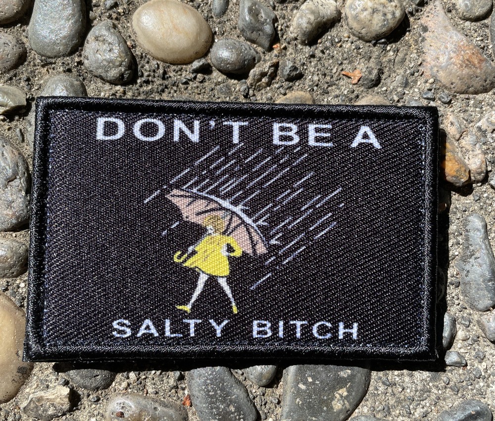 Dont Be a Salty B Morton Salt Funny Embroidered Morale Patch Hook and Loop
