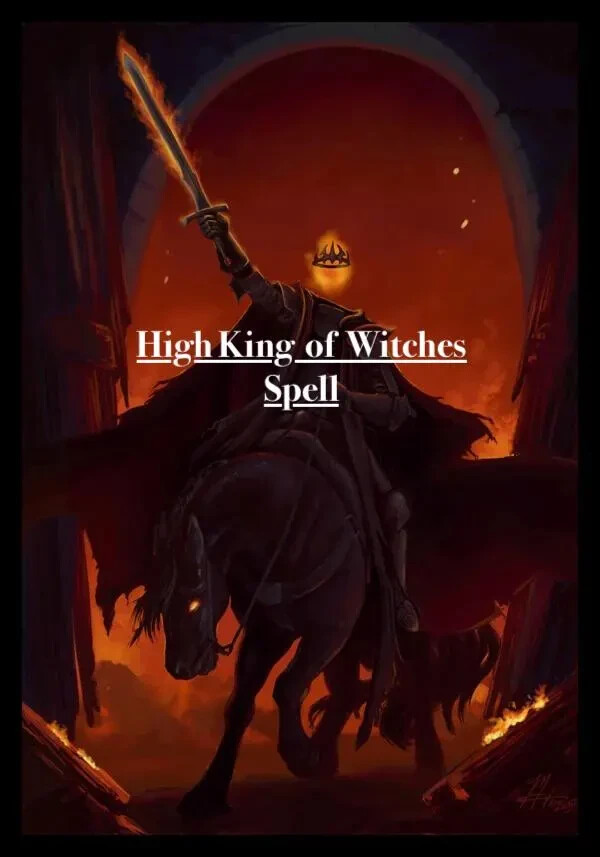 High King of Witches Spell