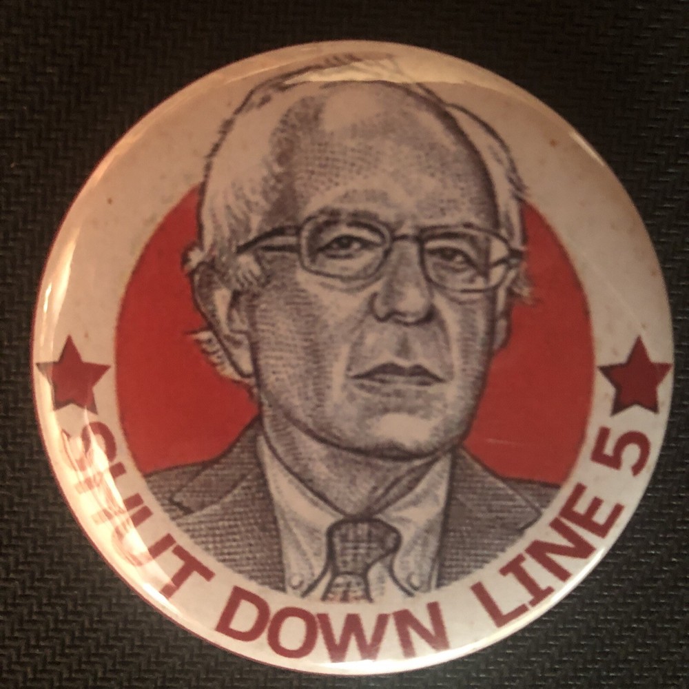 Bernie Sanders Shut Down Line 5   2 1/4” pinback button pin