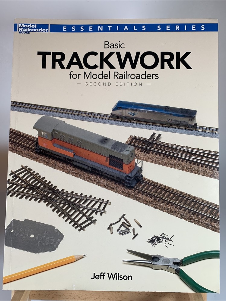 Model Railroader's Basic Trackwork for Model Railroaders by Jeff Wilson NEW