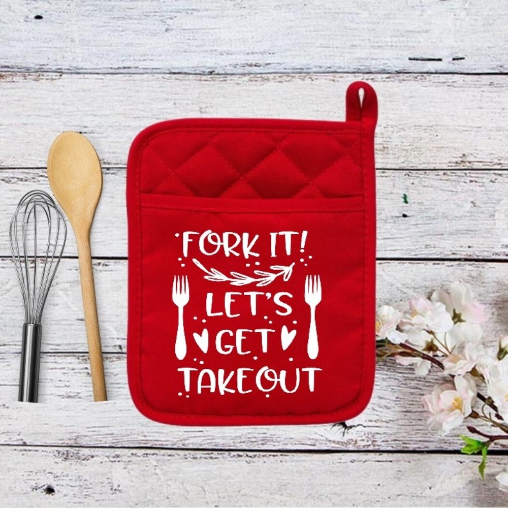 Fork It Let's Get Takeout - Pot Holder - Hot Pad - Oven Mitt - 012