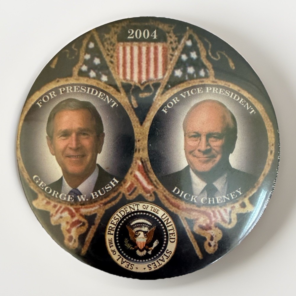 George Bush, Dick Cheney Our Candidates 2004 Button