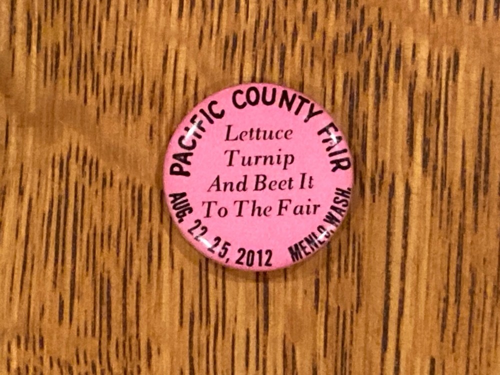 Pacific County Fair Buttons (Menlo, Washington) 2012 & 2013 & 2014 Pinbacks