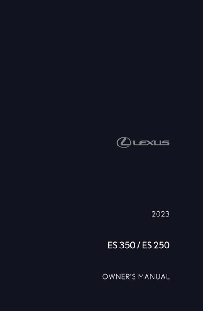 2023 Lexus ES 250, 350 Owners Manual User Guide