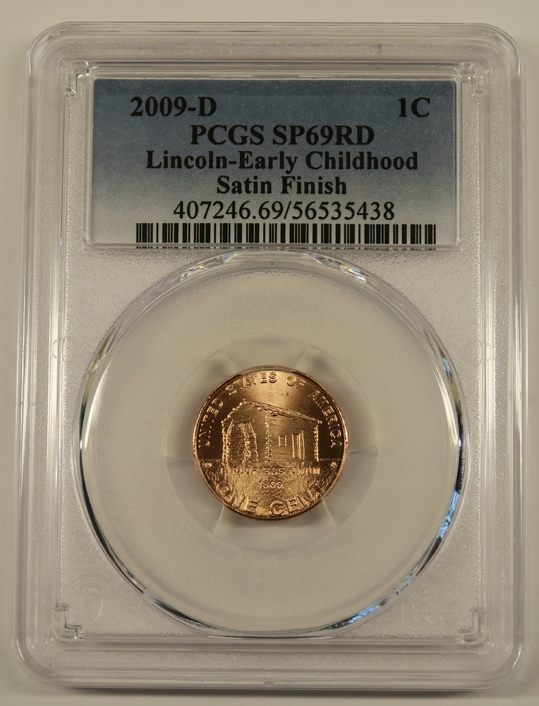 2009 D Lincoln Early Childhood Cent PCGS SP69RD Satin Finish