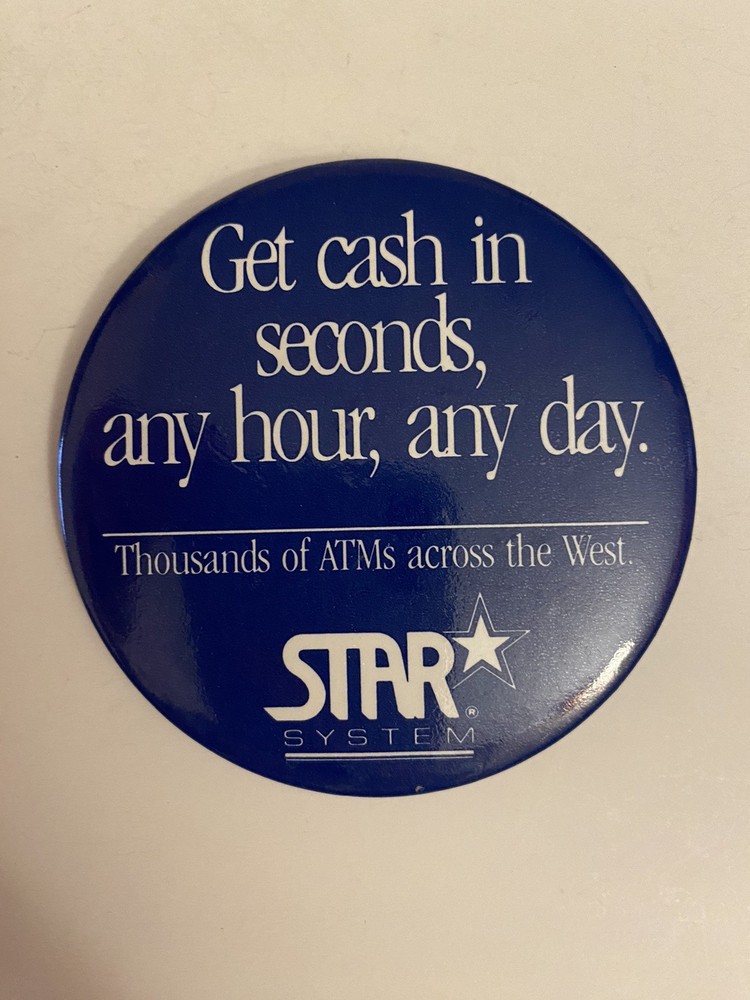 Star System ATM Advertising Pin Back Button P38