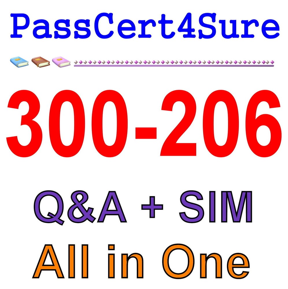 Cisco Best Practice Material For 300-206 Exam Q&A+SIM