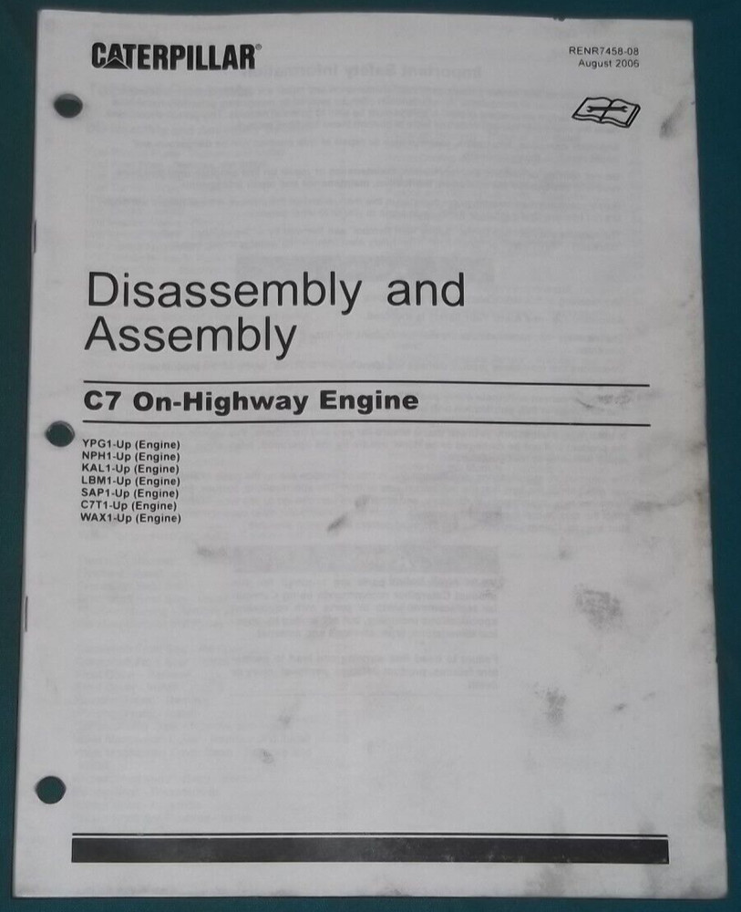CAT CATERPILLAR C7 ON HIGHWAY ENGINE DISASSEMBLY & ASSEMBLY MANUAL BOOK