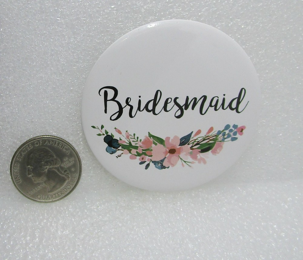 Bridesmaid Button Pin