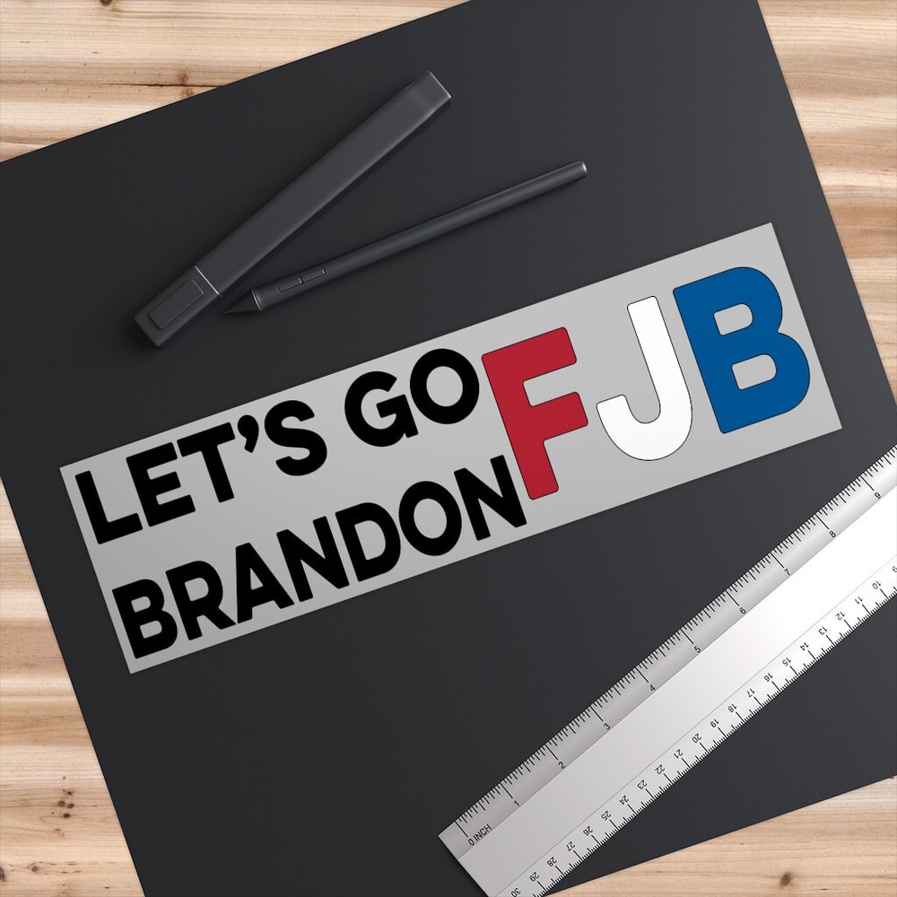 Let's Go Brandon FJB Biden Bumper Stickers