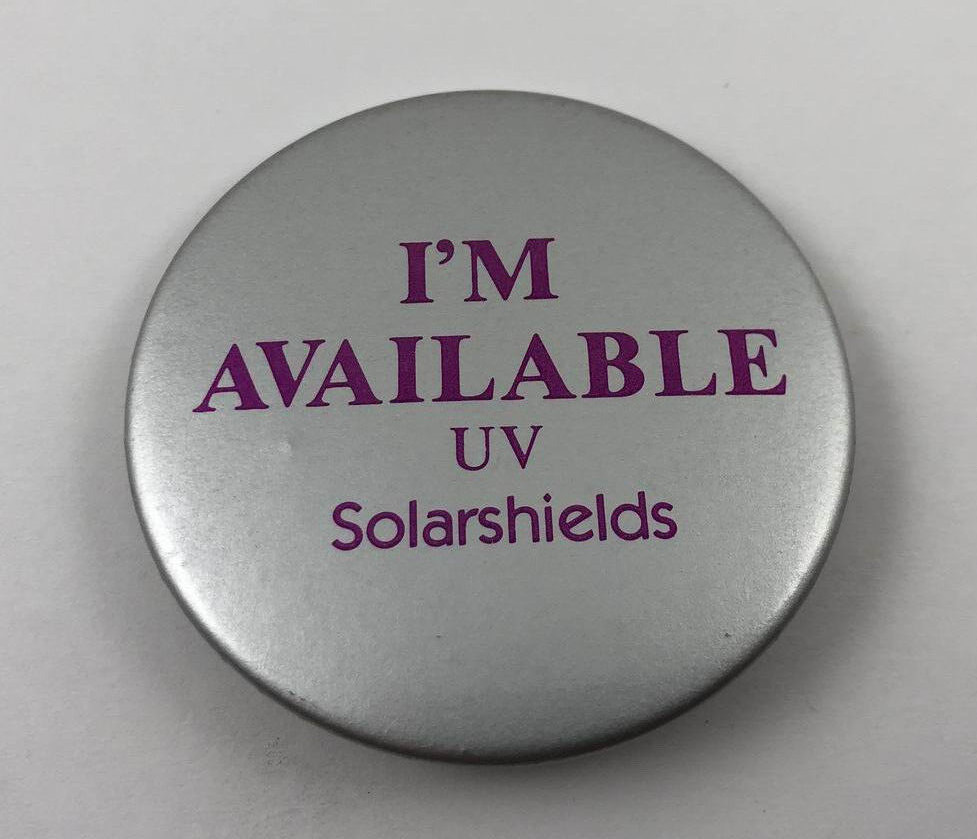 I'M AVAILABLE / UV Solarshields Vintage Button Pinback