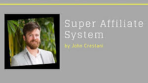 John Crestani's Super Affiliate System / Digital Product