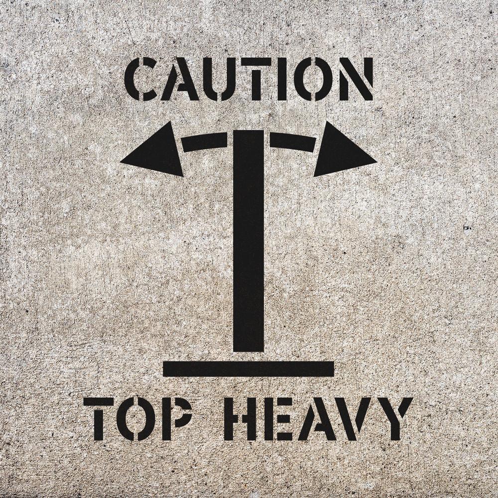 Caution Top Heavy Stencil - Durable & Reusable Mylar Stencils