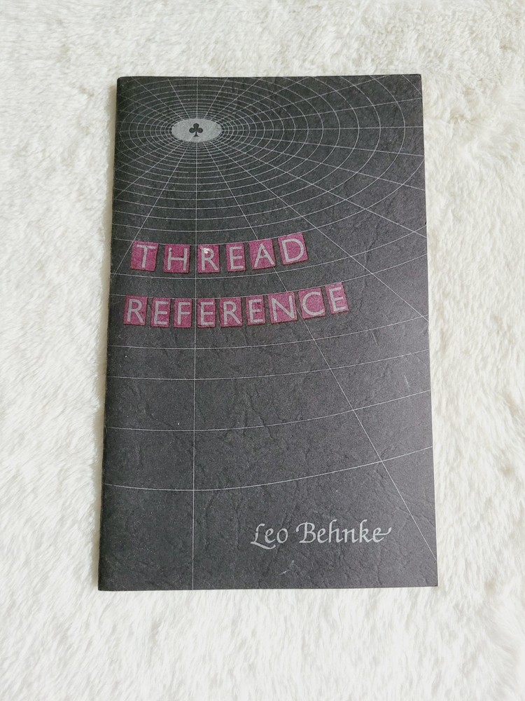 Thread Reference Leo Behnke 1992 Magic City Invisible Threads How To