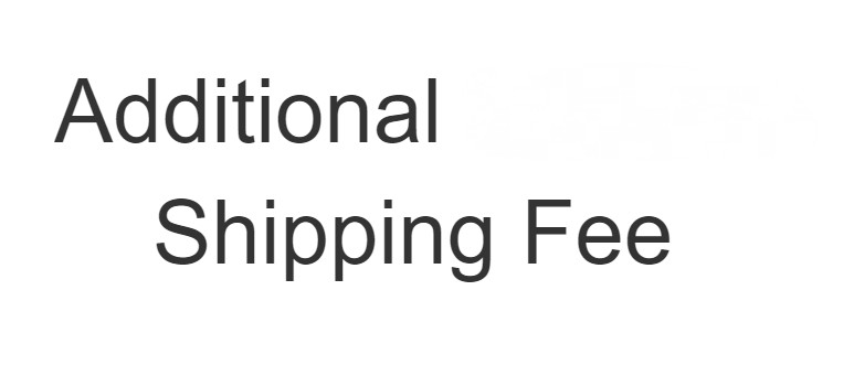 Additional Shipping Fee