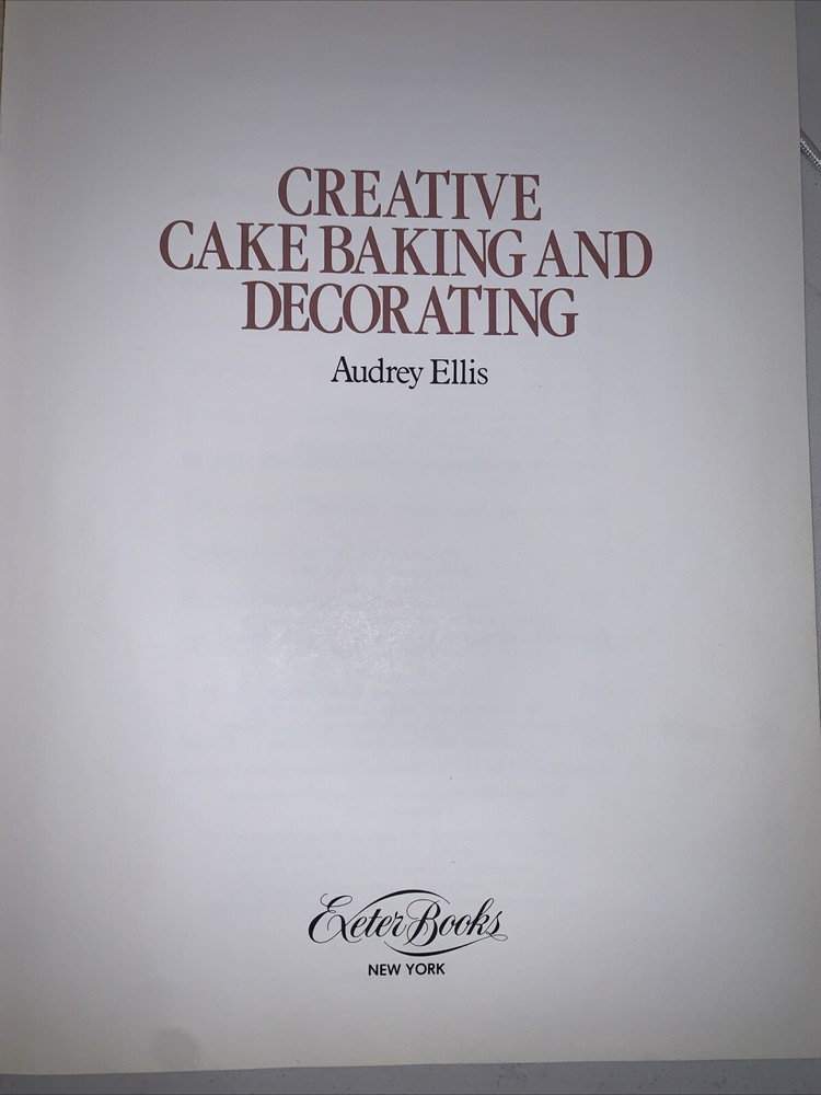 Creative Cake Baking And Decorating Delicious Recipes For All Occasions