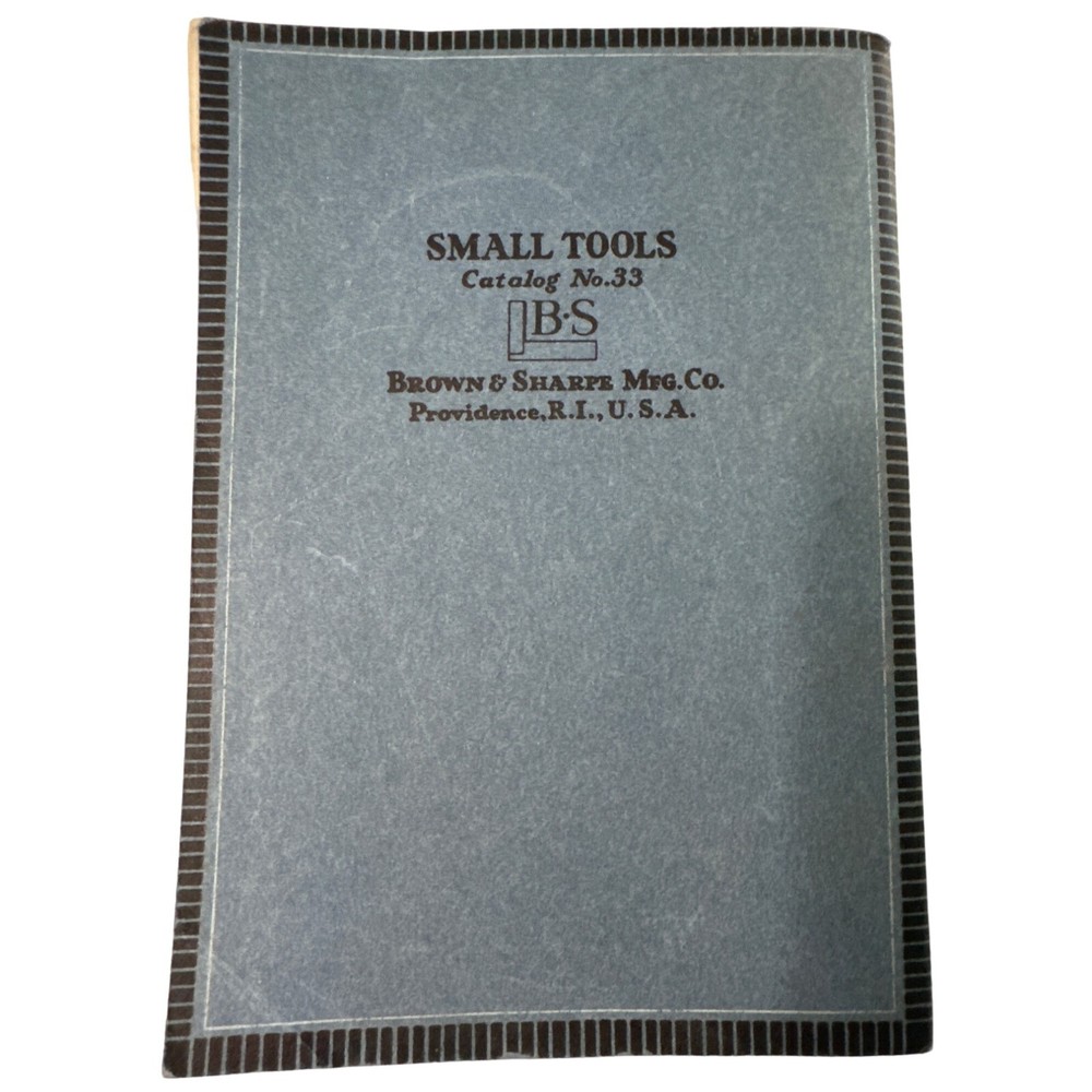 Brown & Sharpe 1938 Small Tools Catalog #33 Mechanic Tools Reference SC Vintage