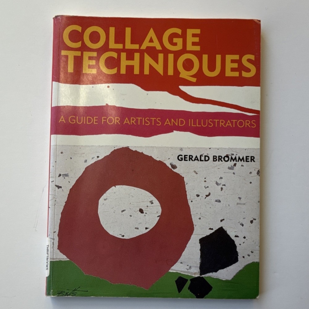 Gerald Brommer Collage Techniques Art Instruction Guide