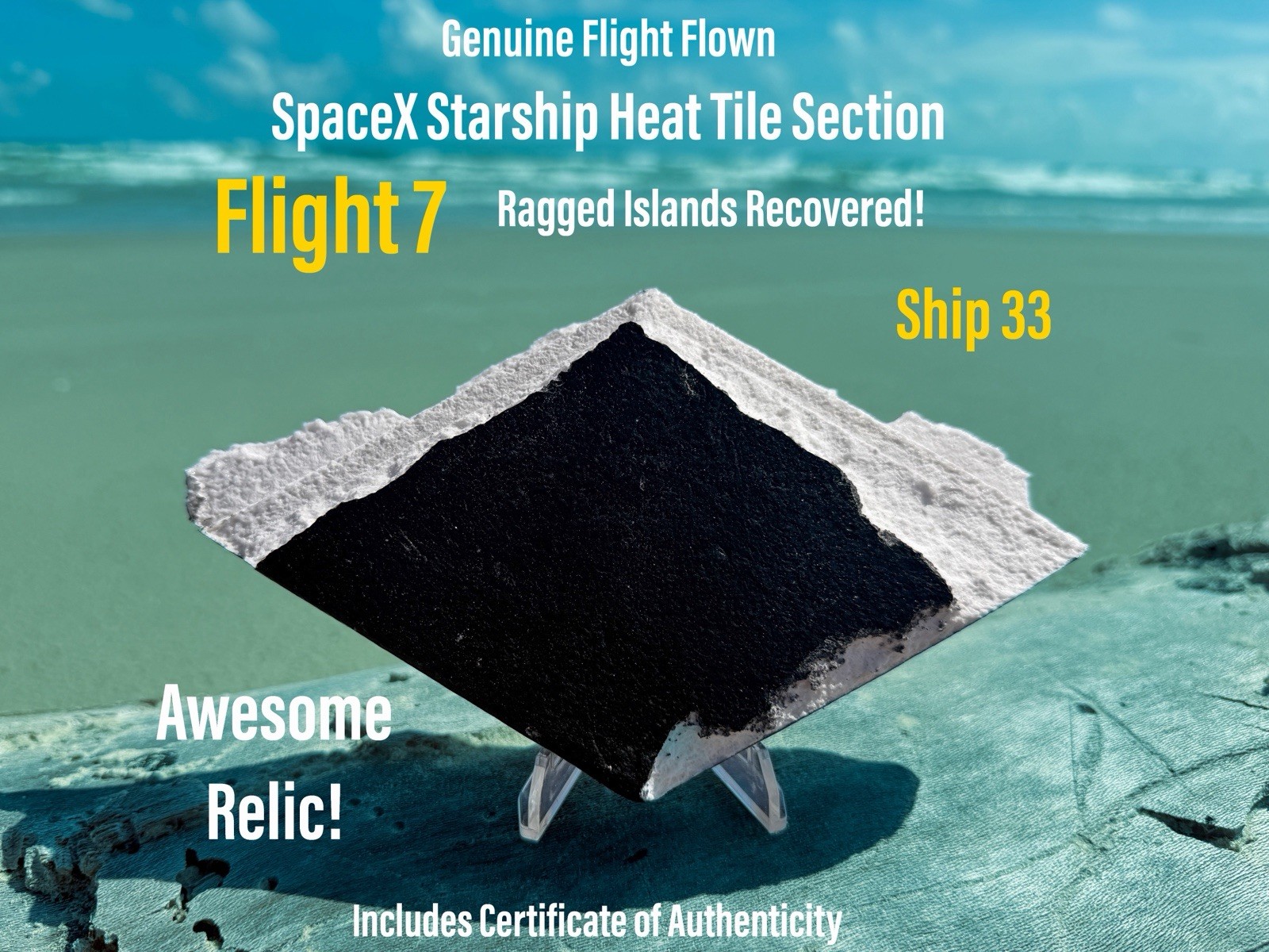 SpaceX Starship Flight 7 S33 Ragged Islands Recovered Epic Tile Relic & Extras
