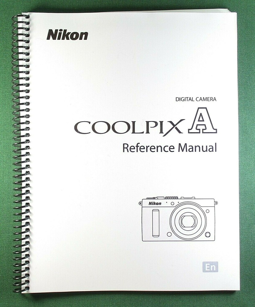 Nikon CoolPix A Reference Manual: 278 Pages & Protective Covers