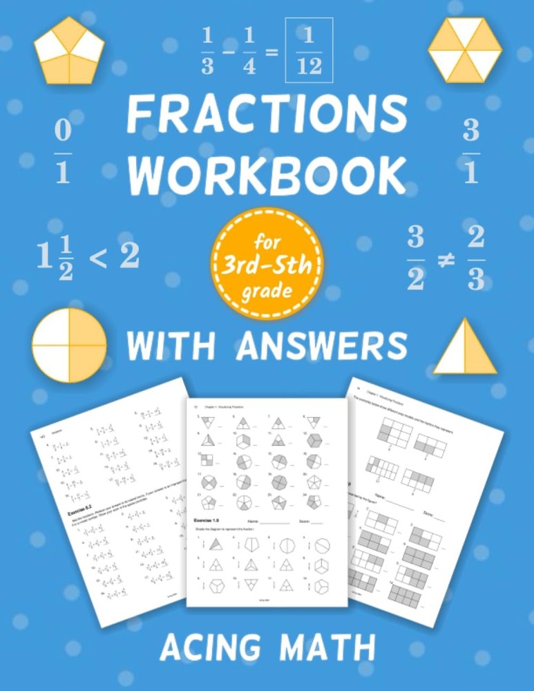 Fractions Workbook for 3rd-5th Grade with Answers: Visualizing Fractions, Equiva
