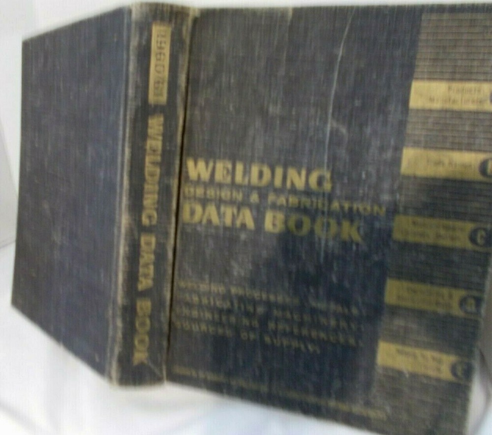 1960-61 Welding Design & Fabrication Data Book W/5 Separate Sections