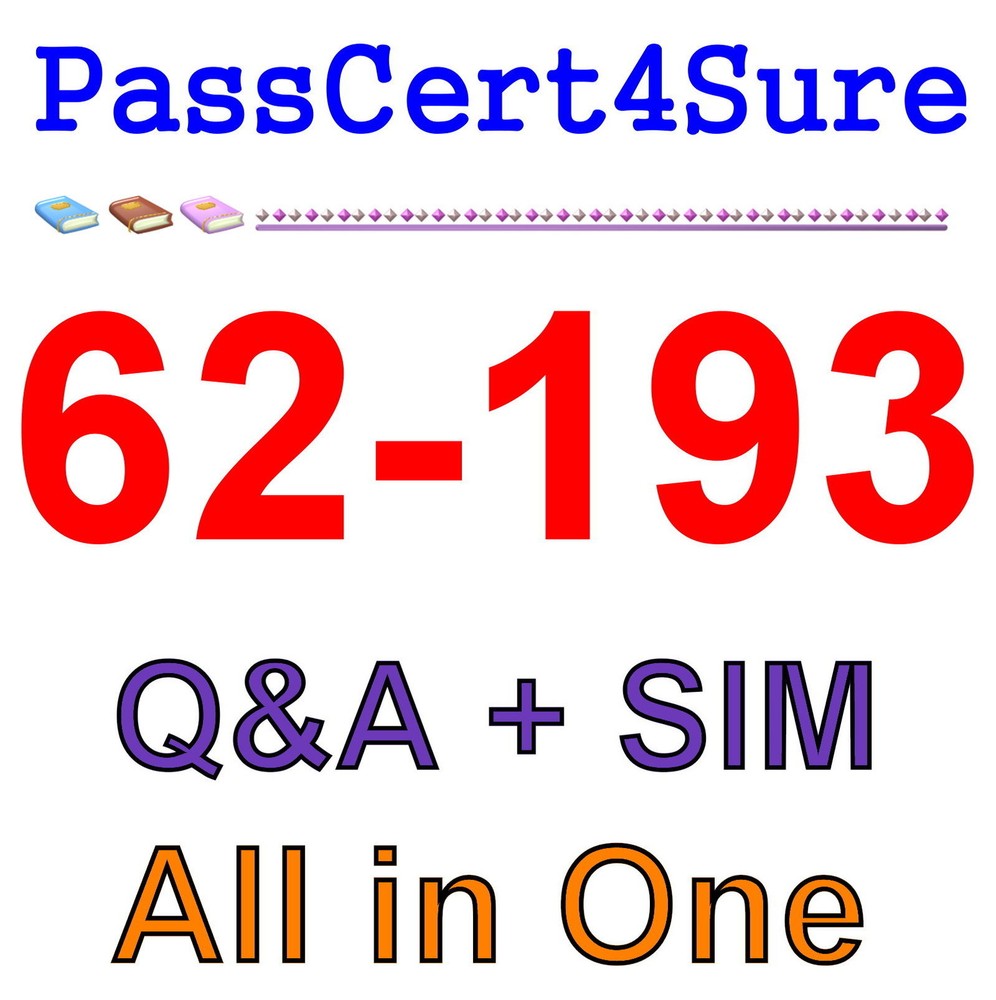 MS Best Practice Material For 62-193 Exam Q&A+SIM