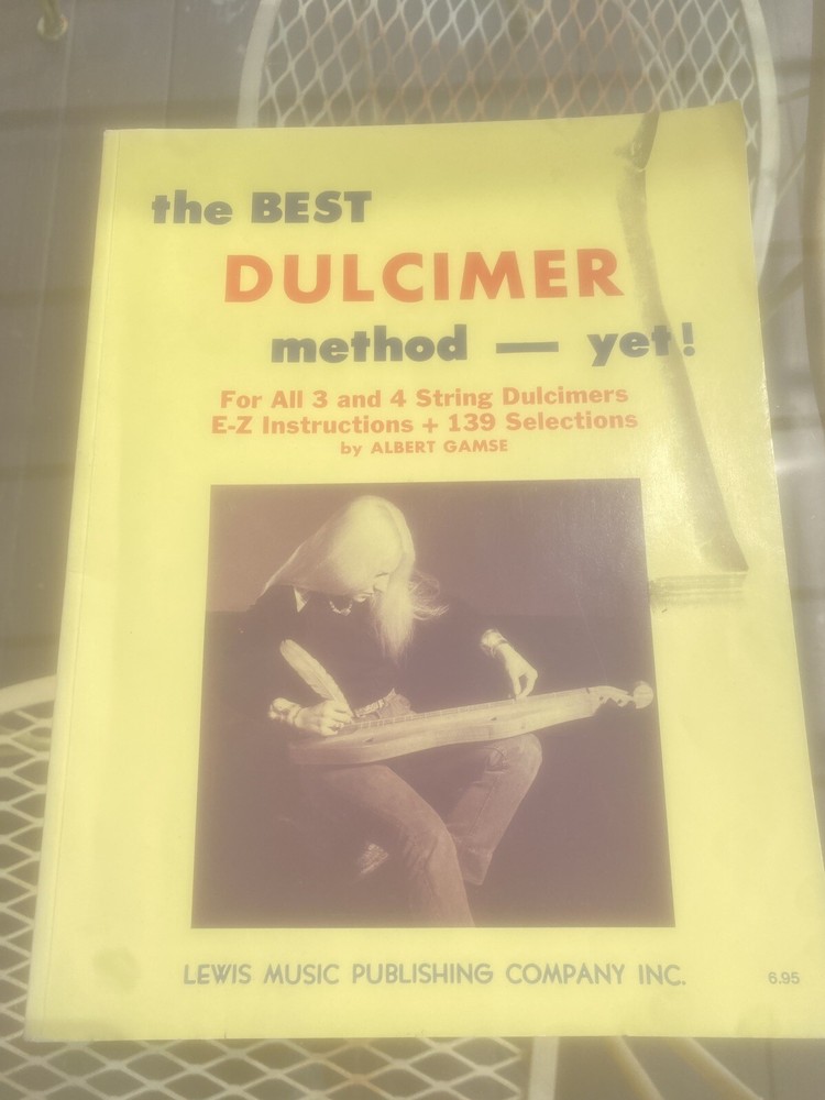 The Best Dulcimer Method Yet by Albert Gamse
