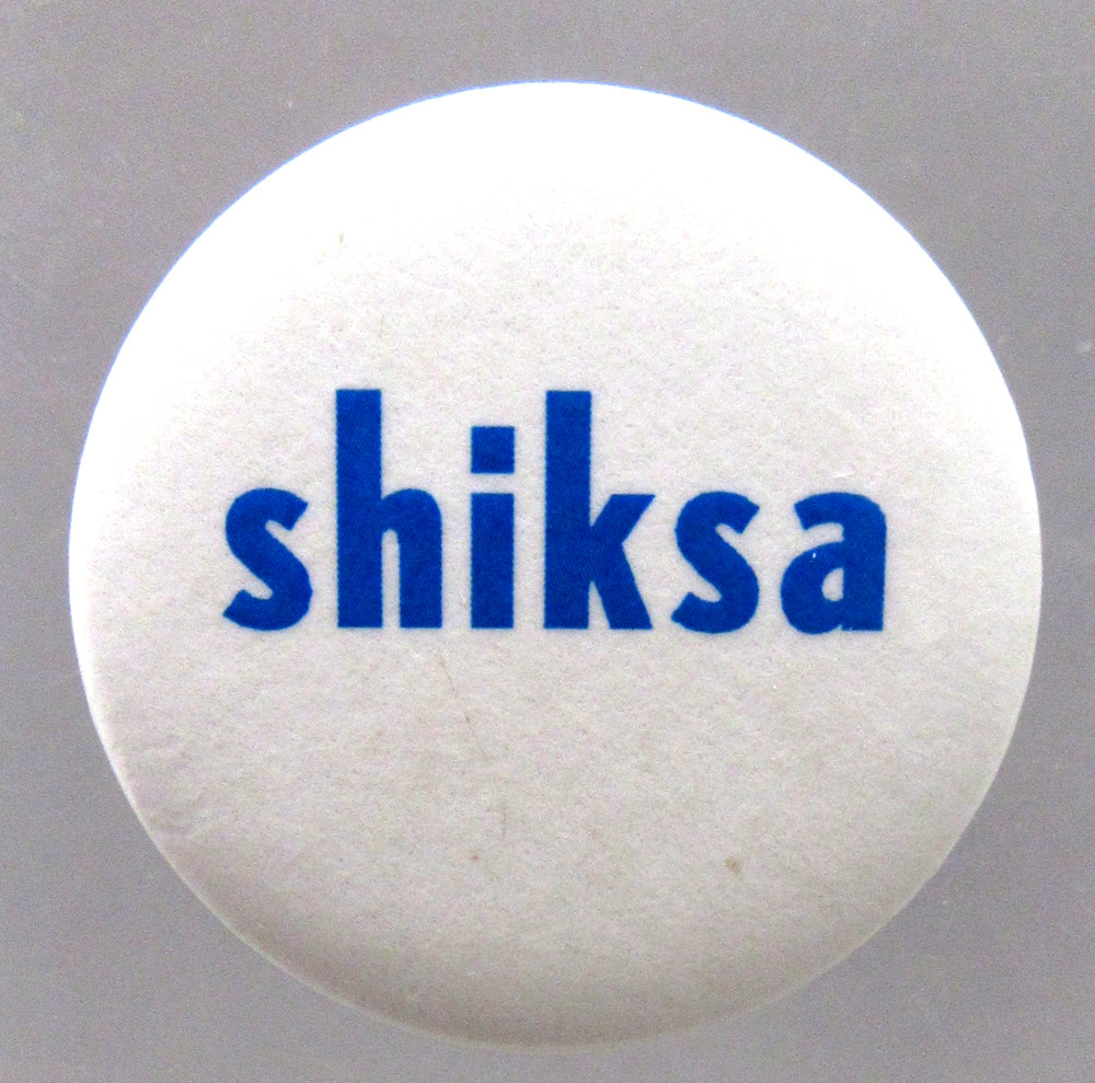 hippie 1970's SHIKSA  1.25" celluloid pinback button a3