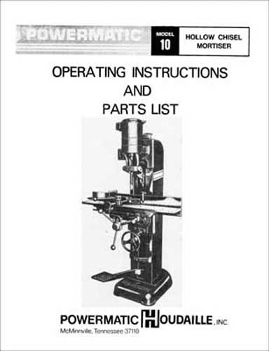 Powermatic Model 10 Hollow Chisel Mortiser Manual