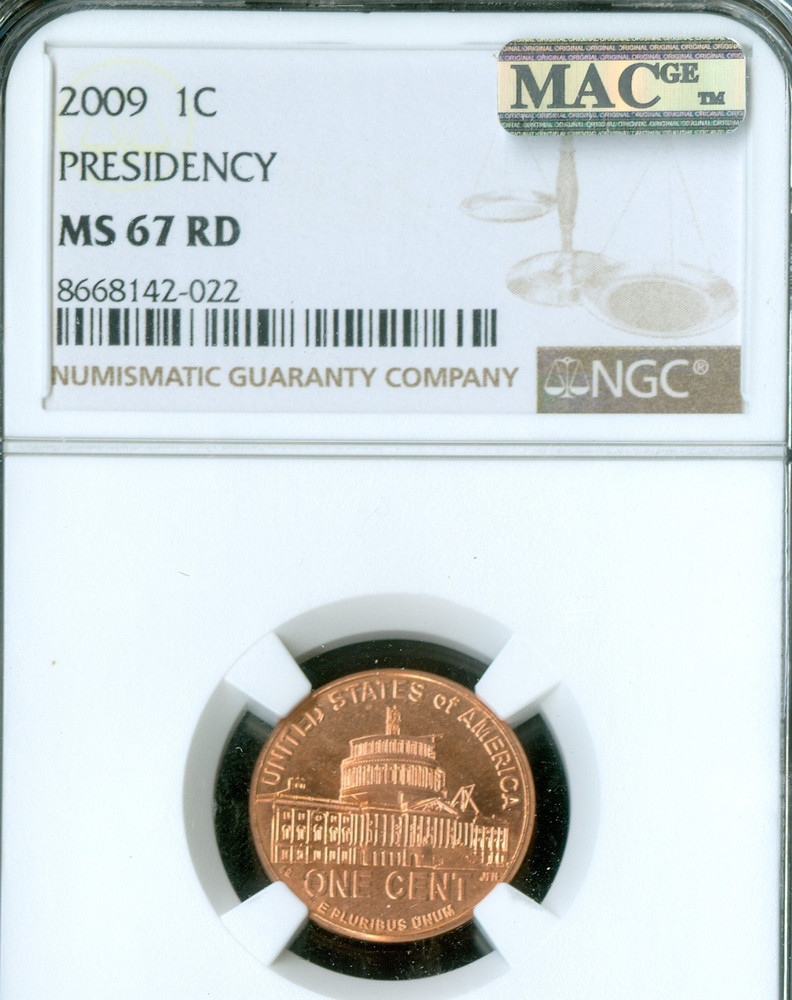 2009 LINCOLN CENT PRESIDENCY NGC MS67 RD MAC SPOTLESS  .