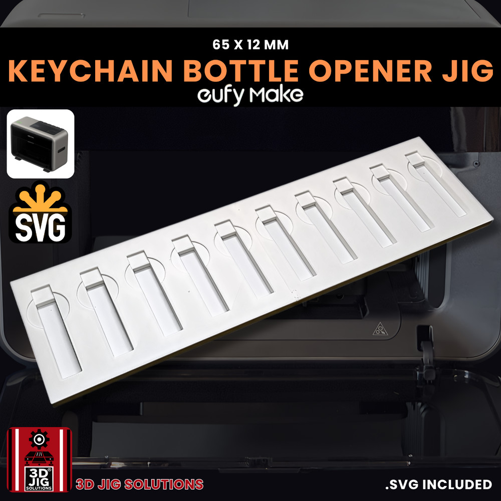 EufyMake E1 UV Printer Jig | Keychain Bottle Opener Template