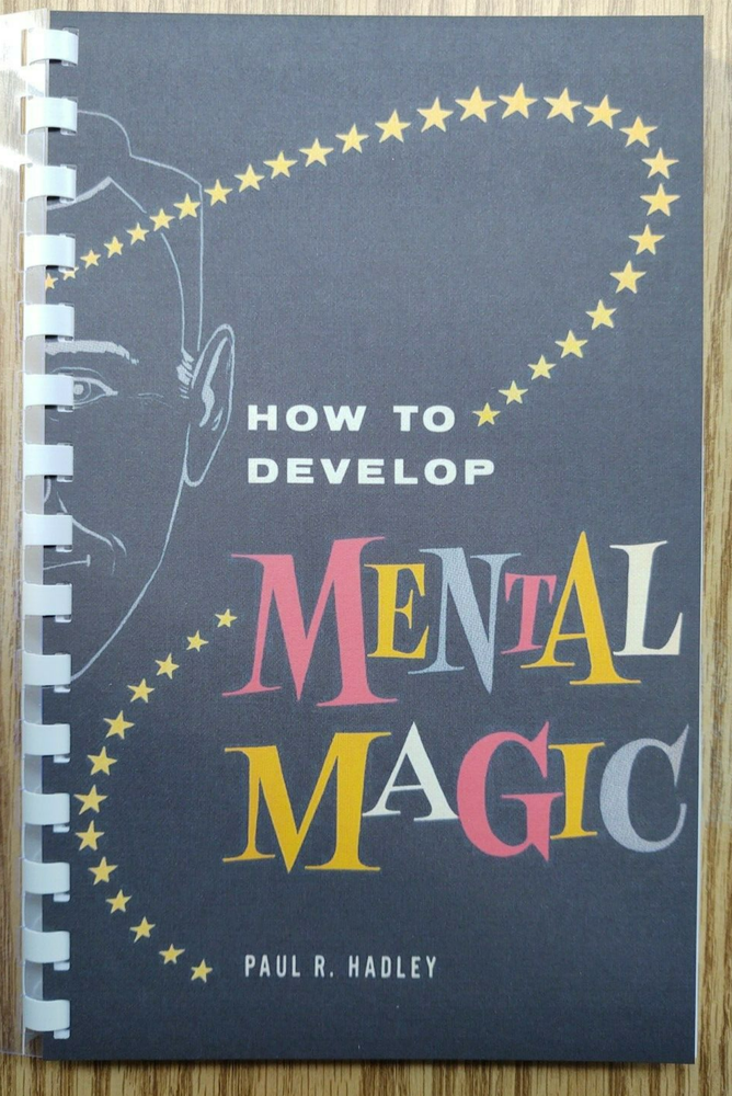 How to Develop Mental Magic by Paul R. Hadley (2-person psychic act)