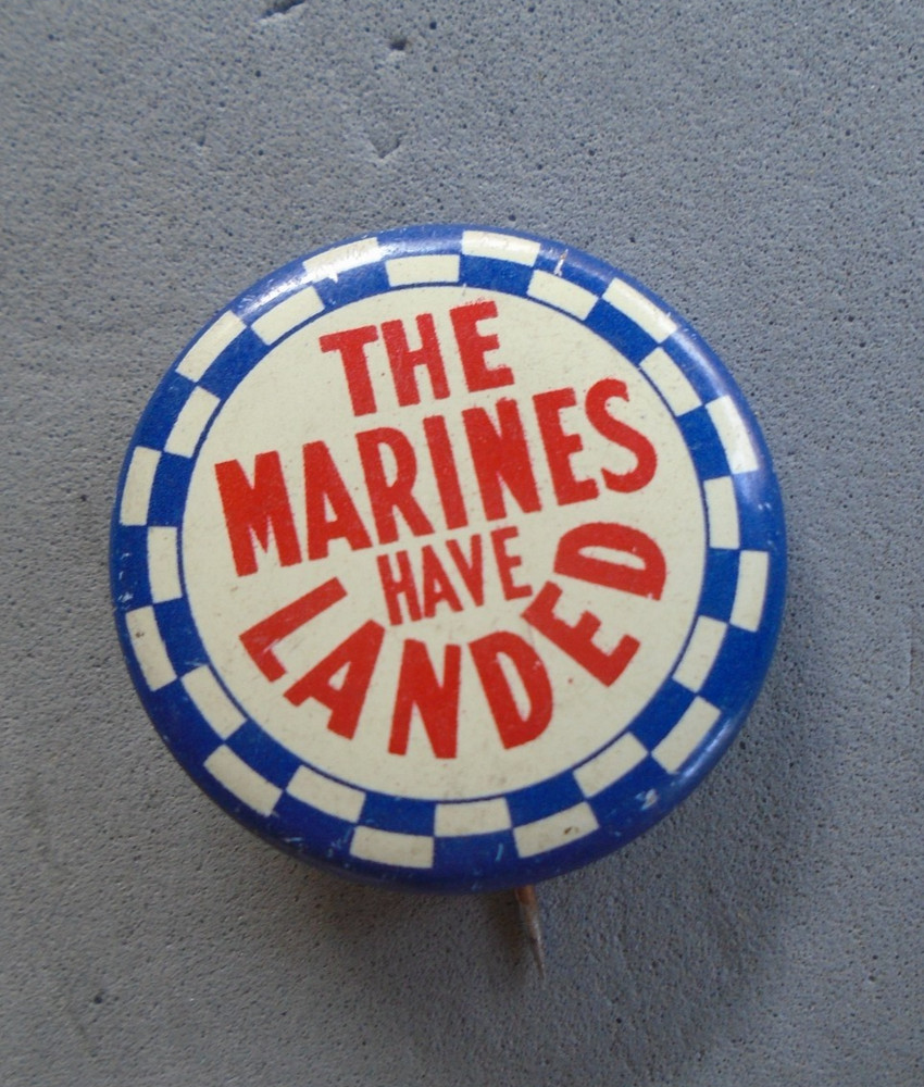 The Marines Have Landed pin back