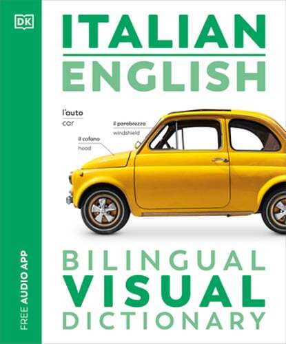 Italian English Bilingual Visual Dictionary by DK: New