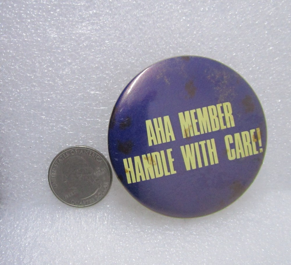 AHA Member Handle With Care! Button Pin