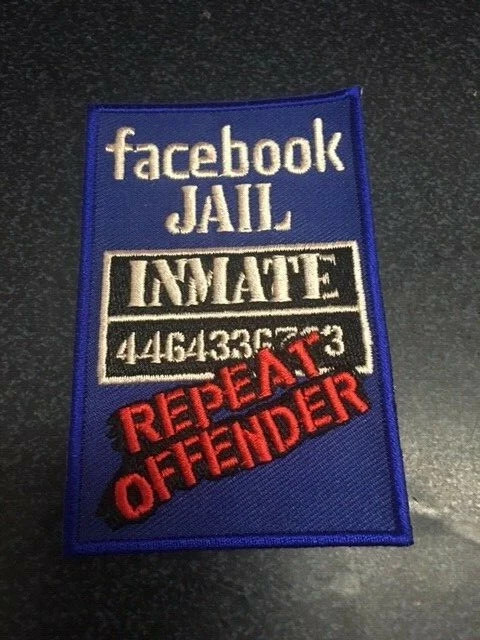 FACEBOOK JAIL INMATE PATCH, FUNNY PATCHES