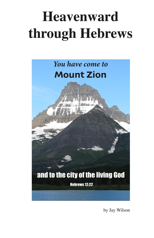 Heavenward through Hebrews