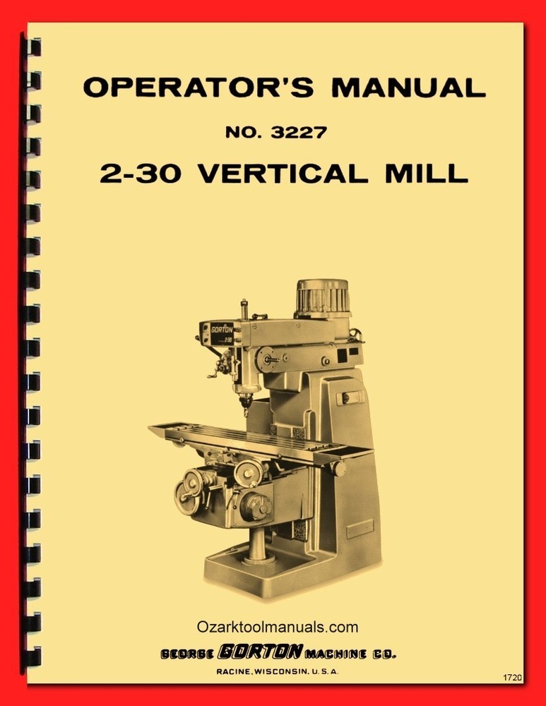 GORTON 2-30 Milling Machine Owner Operator Instruction Manual 1720