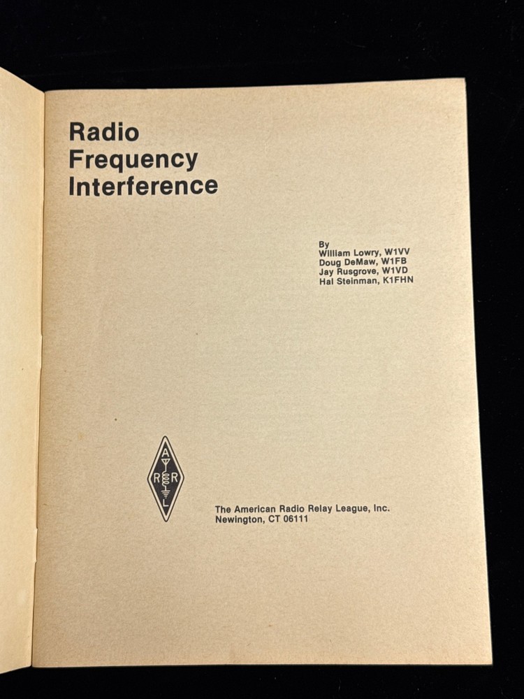 ARRL RADIO FREQUENCY INTERFERENCE - IDENTIFY IT + CURE IT FOR CB / HAM 1978