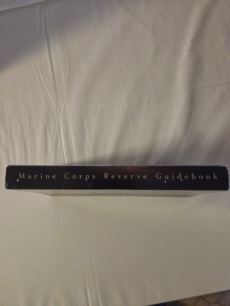 Marine Corps Reserve Guidebook : Camaraderie and Commitment