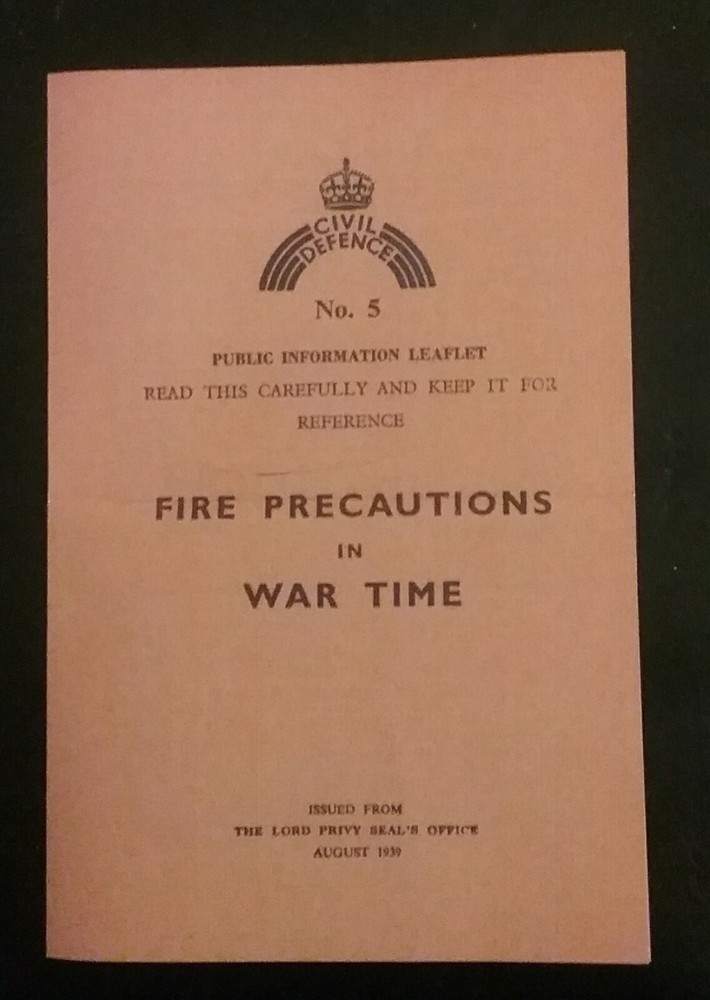 LEAFLET ON FIRE PRECAUTIONS IN WAR TIME 1939 , HISTORY , BLITZ , WAR , SOUVENIR