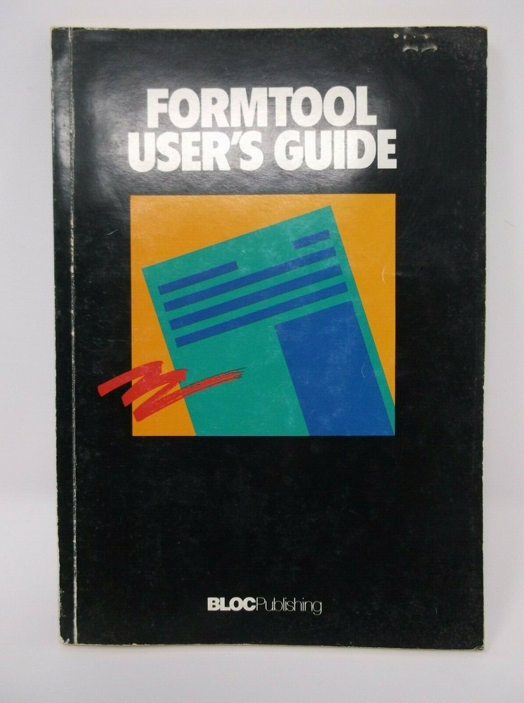 Form Tool User's Guide December 1990 No Software Included