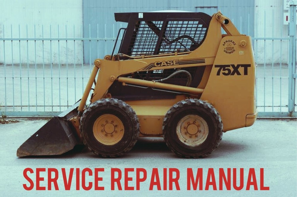 BEST Case 75XT Skid Steer Loader Workshop Service Repair Workshop Manual CD