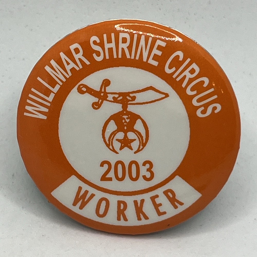 2003 Willmar Shrine Circus Worker Masonic Shriner Freemason Pinback Button Pin
