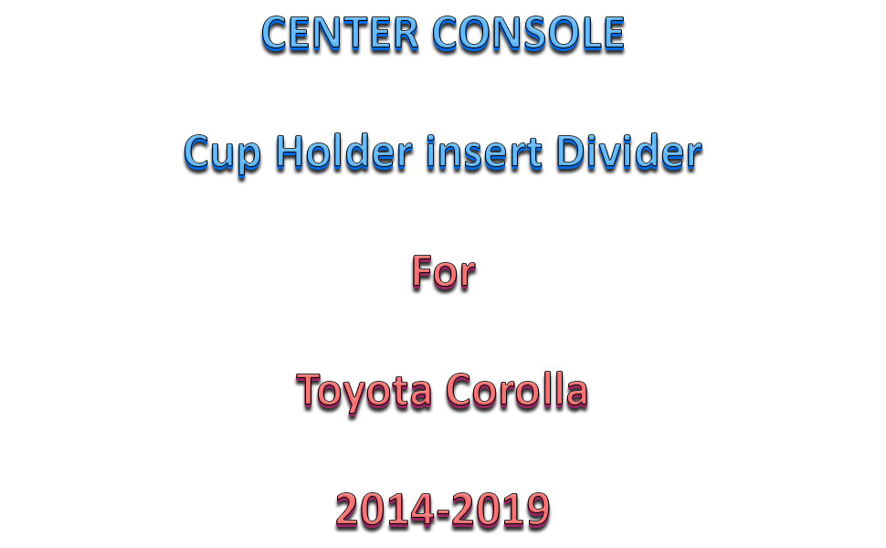 Center Console Cup Holder Insert Divider Separator for Toyota Corolla 2014-2019